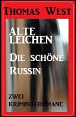 Zwei Thomas West Kriminalromane: Alte Leichen / Die schöne Russin (eBook, ePUB)