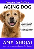 Complete Care for Your Aging Dog (eBook, ePUB)
