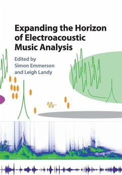 Expanding the Horizon of Electroacoustic Music Analysis