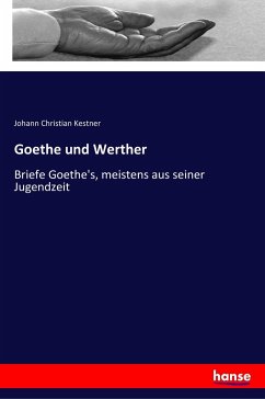 Goethe und Werther - Kestner, Johann Christian