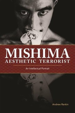 Mishima, Aesthetic Terrorist - Rankin, Andrew