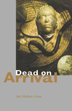 Dead on Arrival - Green, Jaki Shelton