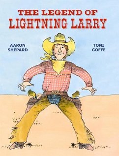 The Legend of Lightning Larry - Shepard, Aaron