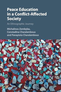 Peace Education in a Conflict-Affected Society - Zembylas, Michalinos; Charalambous, Constadina; Charalambous, Panayiota