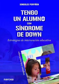 Tengo un alumno con síndrome de Down : estrategias de intervención educativa - Perpiñán Guerras, Sonsoles