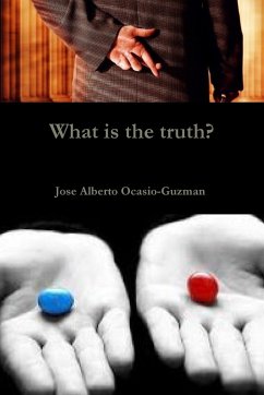 What is the truth? - Ocasio-Guzman, Jose Alberto