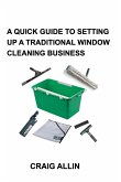 A QUICK GUIDE TO SETTING UP A TRADITIONAL WINDOW CLEANING BUSINESS