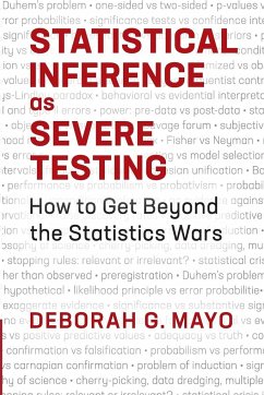 Statistical Inference as Severe Testing - Mayo, Deborah G.