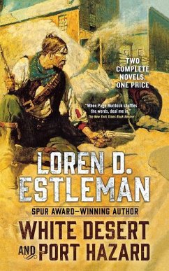 White Desert and Port Hazard - Estleman, Loren D