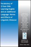 Vocabulary of 2-Year-Olds Learning English and an Additional Language: Norms and Effects of Linguistic Distance