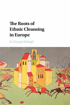 The Roots of Ethnic Cleansing in Europe - Bulutgil, H. Zeynep