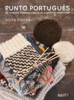 Punto Portugués: 20 Modelos Contemporáneos de Inspiración Tradicional - Pomar, Rosa