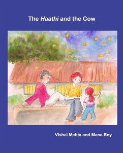 The Haathi and the Cow - Roy, Mana; Mehta, Vishal