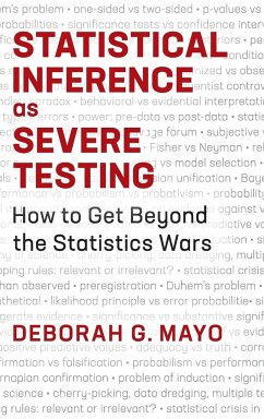 Statistical Inference as Severe Testing - Mayo, Deborah G.