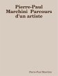 Pierre-Paul Marchini Parcours d'un... - Bild 1