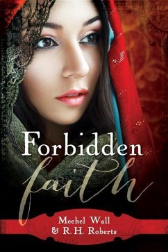 Forbidden Faith - Wall, Mechel; Roberts, R H