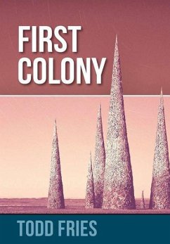 First Colony - Fries, Todd