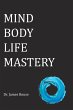 Mind Body Life Mastery - Bild 1