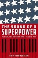 The Sound of a Superpower - Ansari, Emily Abrams