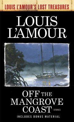 Off the Mangrove Coast (Louis l'Amour's Lost Treasures) - L'Amour, Louis
