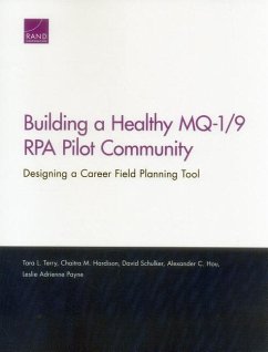 Building a Healthy MQ-1/9 RPA Pilot Community - Terry, Tara L; Hardison, Chaitra M; Schulker, David