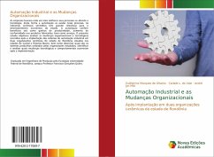 Automação Industrial e as Mudanças Organizacionais - Marques de Oliveira, Guilherme;Vale, Carlaile L. do;Jun Miki, André