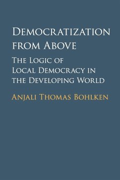Democratization from Above - Bohlken, Anjali Thomas