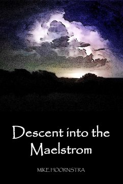Descent into the Maelstrom - Hoornstra, Mike
