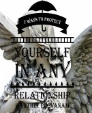 7 ways to protect yourself in any relationship (eBook, ePUB)