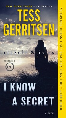 I Know a Secret: A Rizzoli & Isles Novel - Gerritsen, Tess