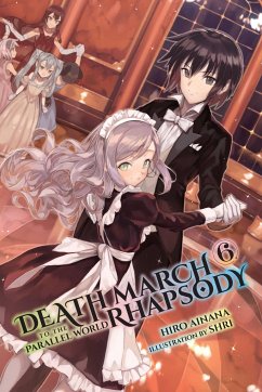 Death March to the Parallel World Rhapsody, Vol. 6 (Light Novel) - Ainana, Hiro