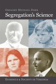 Segregation's Science