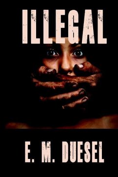 Illegal - Duesel, E. M.