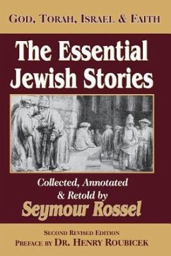 The Essential Jewish Stories: God, Torah, Israel & Faith - Rossel, Seymour