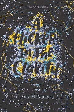 A Flicker in the Clarity - McNamara, Amy