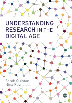 Understanding Research in the Digital Age - Quinton, Sarah;Reynolds, Nina