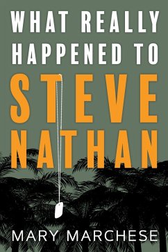 What Really Happened to Steve Nathan - Marchese, Mary