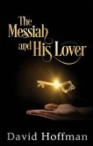 The Messiah and His Lover The Messiah and His Lover