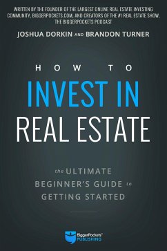 How to Invest in Real Estate - Turner, Brandon; Dorkin, Joshua