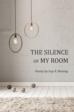 The Silence of My Room - Beining, Guy R.