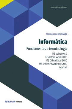Informática - Fundamentos e terminologia (eBook, ePUB) - Ramos, Alex de Almeida