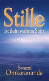 Stille ist dein wahres Sein (eBook, ePUB)