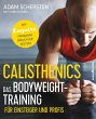 Calisthenics - Das Bodyweight-Training... - Bild 1