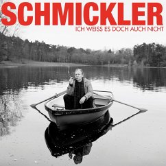 Ich weiss es doch auch nicht (MP3-Download) - Schmickler, Wilfried