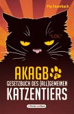 AKAGB - Gesetzbuch des (all)gemeinen Katzentiers (eBook, ePUB)