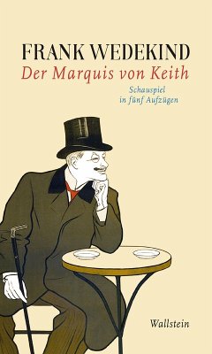 Der Marquis von Keith (eBook, PDF) - Wedekind, Frank