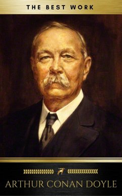 Arthur Conan Doyle: The Best Works (eBook, ePUB) - Doyle, Arthur Conan; Classics, Golden Deer