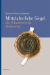 Mittelalterliche Siegel des... - Bild 1