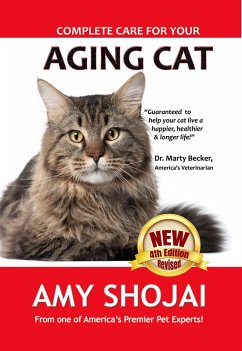Complete Care for Your Aging Cat (eBook, ePUB) - Shojai, Amy
