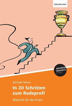 In 20 Schritten zum Redeprofi (eBook, ePUB) - Oefner, Michael